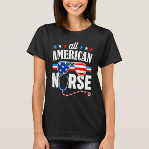 All American Nurse Scrub Memorial Day 4th Of July T-Shirt