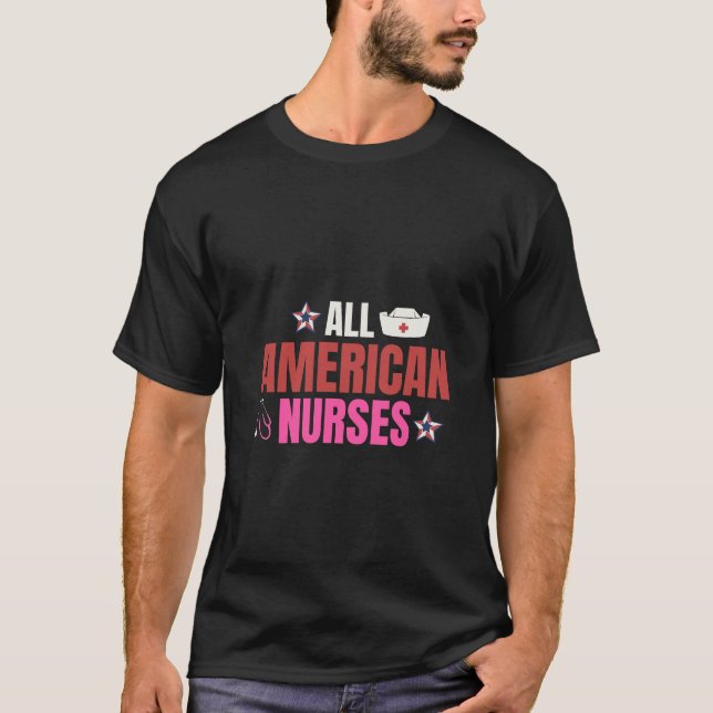 All American Nurses T-Shirt (Front)