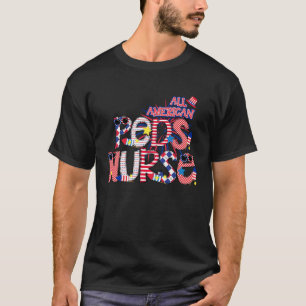All American Peds Nurse 4th of July Family Matchin T-Shirt