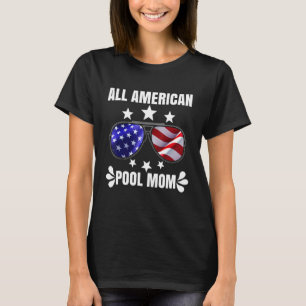 All American Pool Mum Life Summertime Cool Swimmin T-Shirt