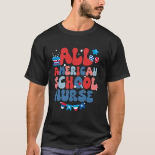 All American School Nurse American Flag 4th of Jul T-Shirt