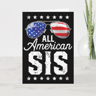 All American Sis 4th Of July Family Matching Sungl Card