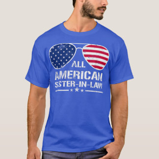 All American Sisterinlaw Flag Patriotic 4th of Jul T-Shirt
