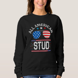 All American Stud 4th Of July Sunglass Family Matc Sweatshirt