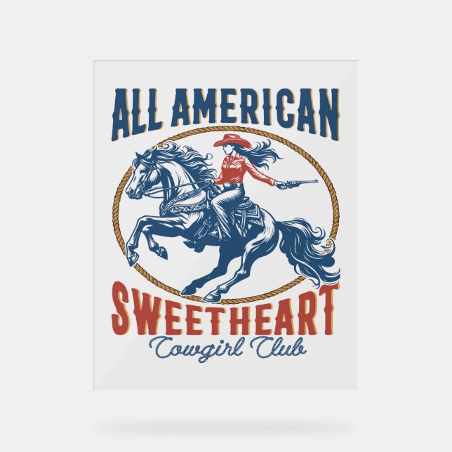 All American Sweetheart Cowgirl Acrylic Sign (Front)