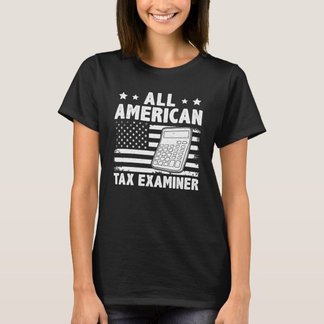All American Tax Examiner T-Shirt (Front)