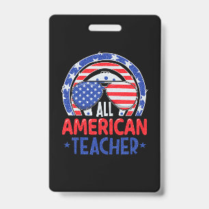 All American Teacher 4th Of July ID Badge