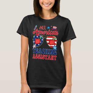 All American Teaching Assistant Sunglasses 4th Of T-Shirt