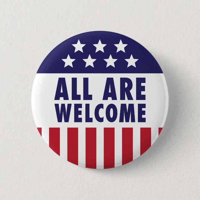 All Are Welcome - Stars and Stripes 6 Cm Round Badge (Front)