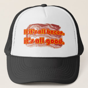 All Bacon Trucker Hat
