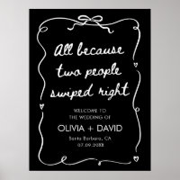 All Because Two People Swiped Right Wedding Sign