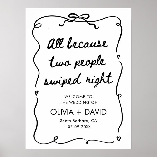 All Because Two People Swiped Right Wedding Sign (Front)