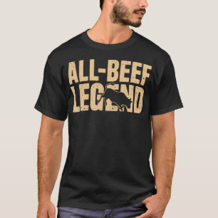 All-Beef Legend Meat Eaters Beef Foods Cooking T-Shirt