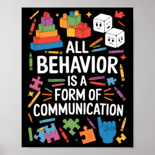 All Behaviour Is A Form Of Communication Autism Sp Poster