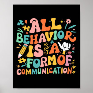 All Behaviour Is A Form Of Communication Sped Teac Poster