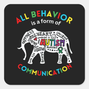 All Behaviour Is A Form Of Communication Teacher A Square Sticker