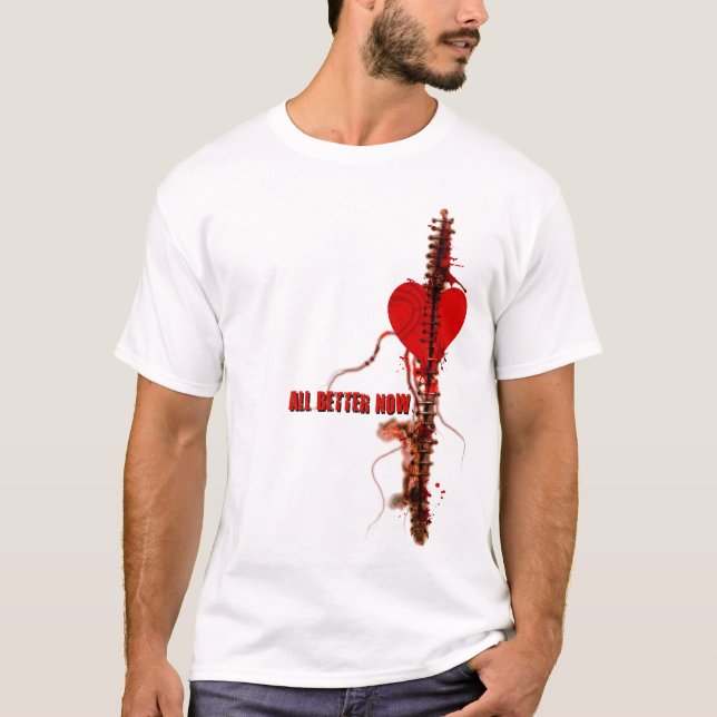 All Better Now T-Shirt (Front)
