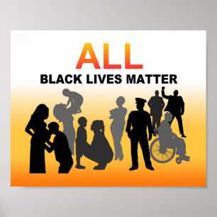 All Black Lives Matter Poster