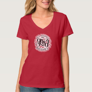 All Bodies are Good Bodies Fitted Red V-Neck T-Shirt