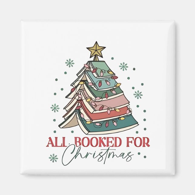 All Booked For Christmas Book Lover Christmas Xmas Magnet (Front)