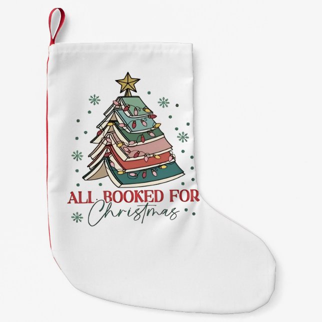 All Booked For Christmas Book Lover Christmas Xmas Small Christmas Stocking (Front)