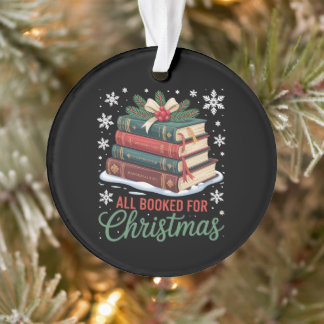 All Booked For Christmas Book Xmas Holiday Reading Ornament