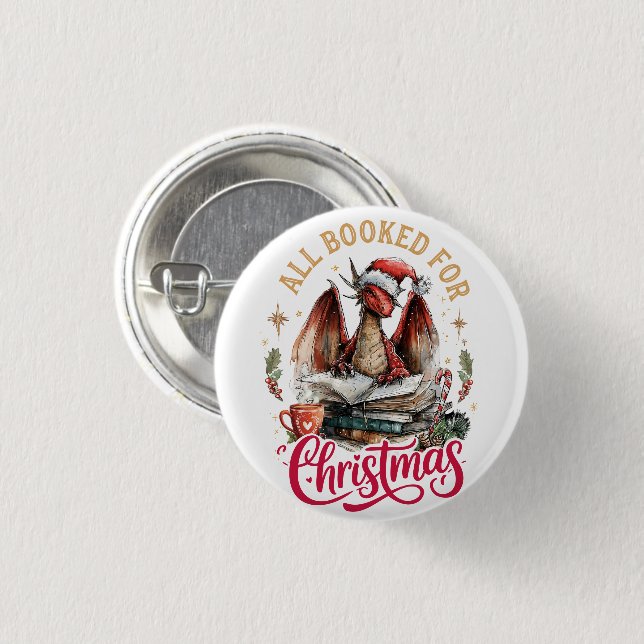 All Booked for Christmas Dragon  3 Cm Round Badge (Front & Back)