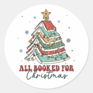 All Booked For Christmas   Festive Holiday Reading Classic Round Sticker
