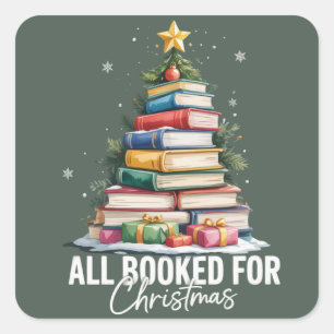 All Booked For Christmas Gift Librarian Bookworm Square Sticker