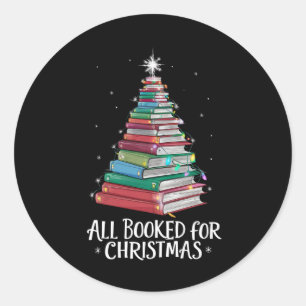 All Booked For Christmas Librarian Xma Book Lovers Classic Round Sticker