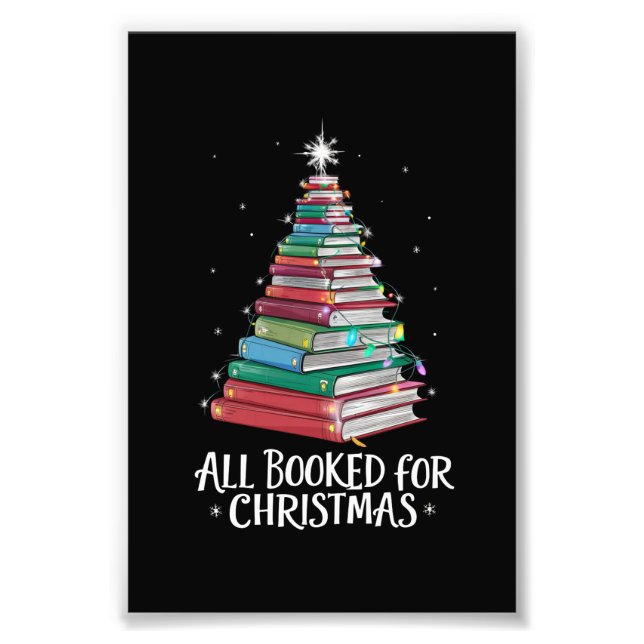 All Booked For Christmas Librarian Xma Book Lovers Photo Print (Front)
