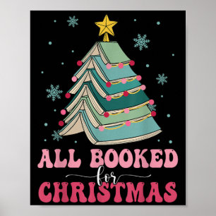 All Booked For Christmas Pine Tree Funny Xmas Poster