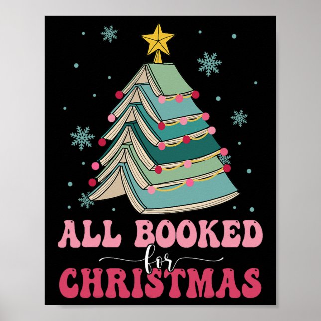 All Booked For Christmas Pine Tree Funny Xmas  Poster (Front)