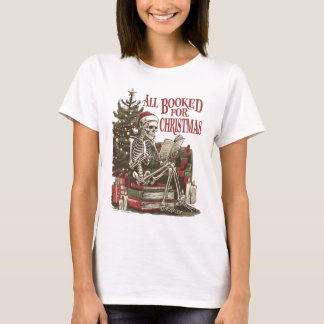 All Booked For Christmas Skeleton Reading Book Art T-Shirt