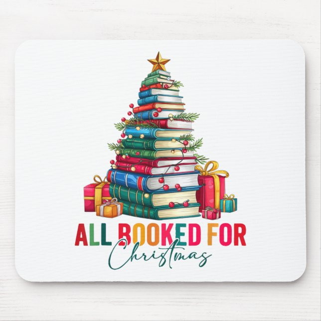 All Booked For Christmas Xmas Tree Teacher Holiday Mouse Pad (Front)