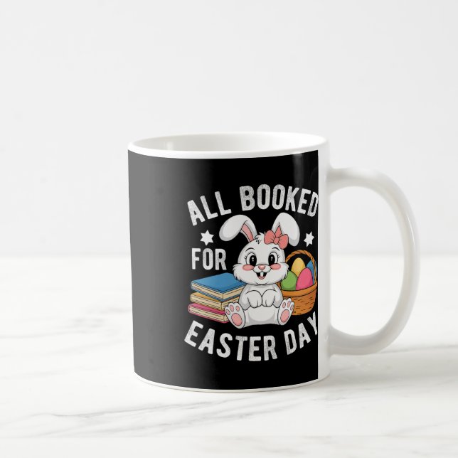 All Booked For Easter Day Cute Bunny Rabbit Readin Coffee Mug (Right)