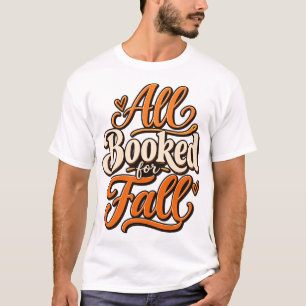 All Booked for Fall    Autumn Book Lover Subliment T-Shirt