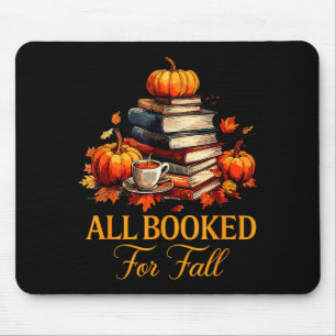 All Booked For Fall Books Coffee Fall Leaves Pumpk Mouse Pad