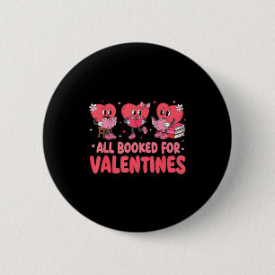 All Booked For Valentine Book Funny Teacher Kids G 6 Cm Round Badge