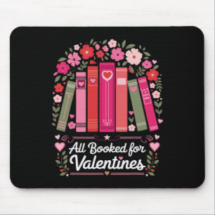 All Booked For Valentine Book Lovers Teacher Kids  Mouse Pad