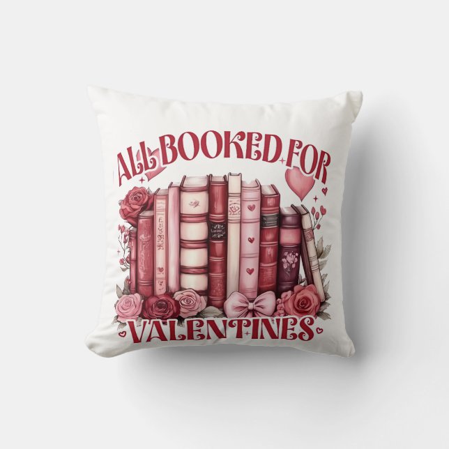 All Booked for Valentine Bookish Book lover  Cushion (Front)