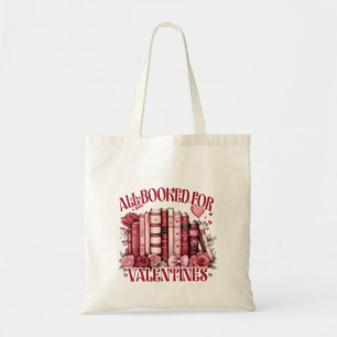 All Booked for Valentine Bookish Book lover  Tote Bag