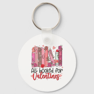 All Booked For Valentine Teacher Valentines Day Bo Key Ring