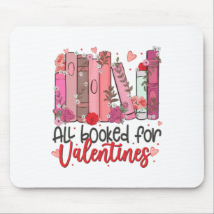 All Booked For Valentine Teacher Valentines Day Bo Mouse Pad