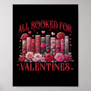 All Booked For Valentines Floral Valentine Book Lo Poster