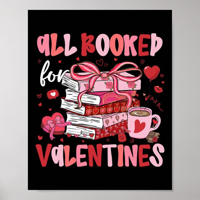 All Booked For Valentines Funny Book Coffee Teache Poster (Front)
