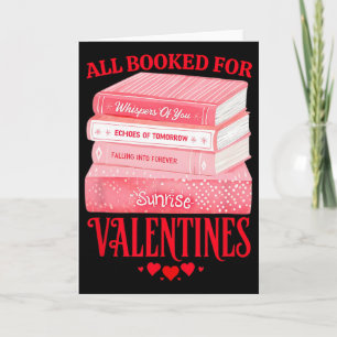 All Booked For Valentines Romantic Reader Lovers D Card