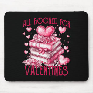 All Booked For Valentine's - Valentine Book Lover  Mouse Pad