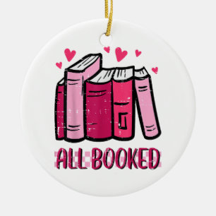 All Booked Funny Read Book Reading Librarian Men W Ceramic Ornament