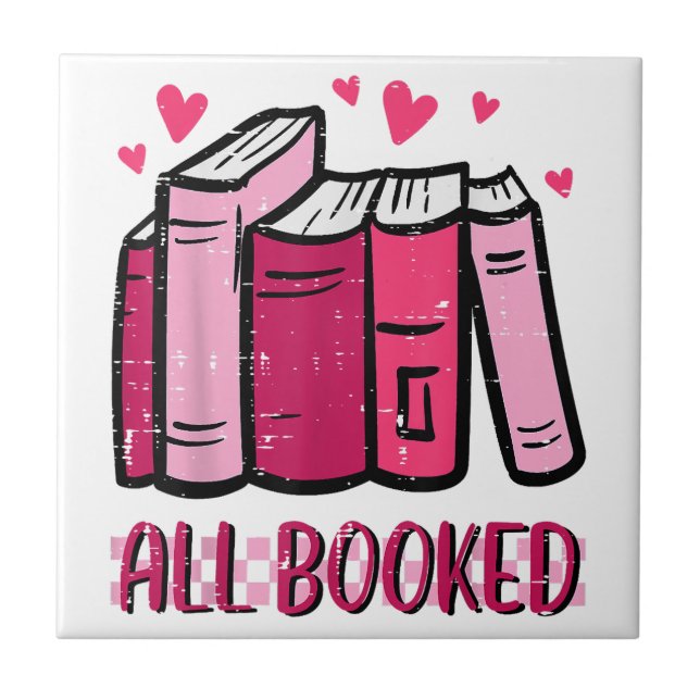 All Booked Funny Read Book Reading Librarian Men W Ceramic Tile (Front)